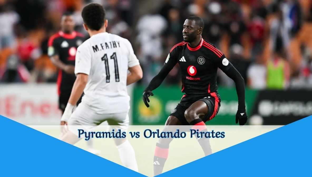 Pyramids vs Orlando Pirates