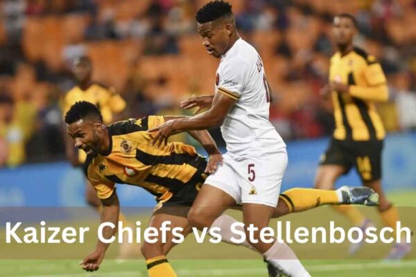 Kaizer Chiefs vs Stellenbosch: Exciting Match Highlights & Analysis kaizer chiefs vs stellenbosch