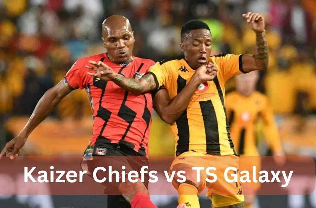kaizer chiefs vs ts galaxy