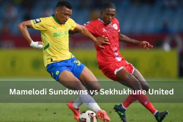 mamelodi sundowns vs sekhukhune united