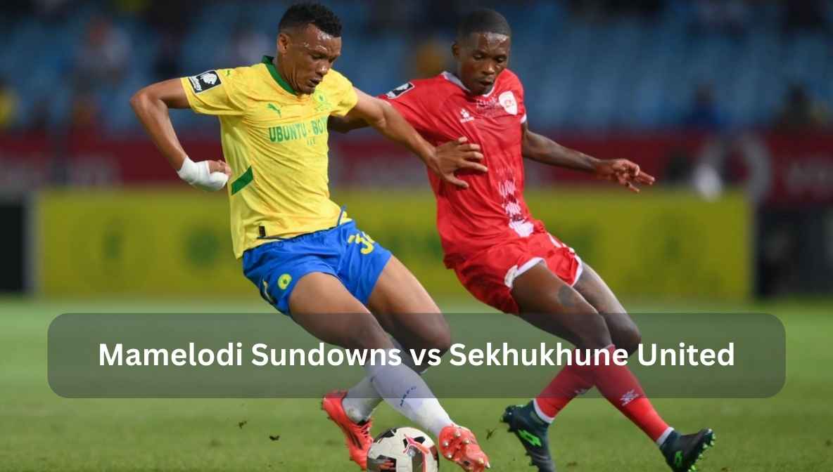 mamelodi sundowns vs sekhukhune united