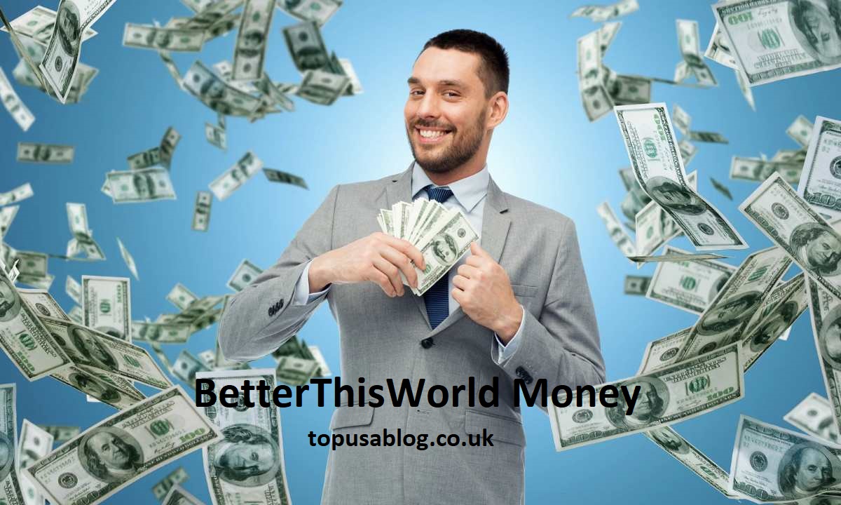 BetterThisWorld Money: Transform Your Finances Today
