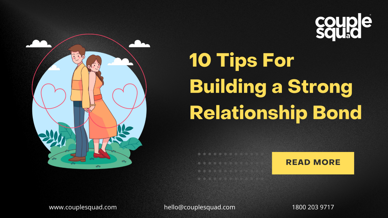 Building Strong Relationships: Practical Tips for Lasting Bonds